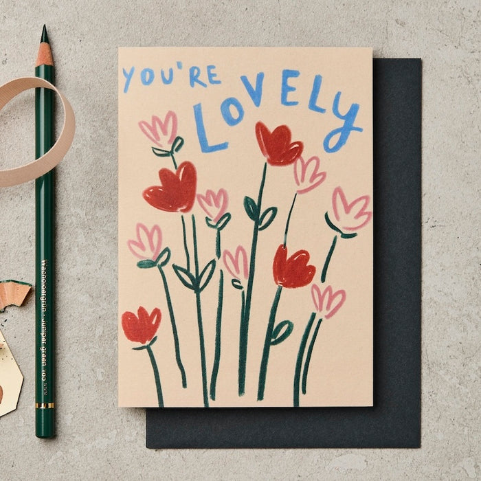 You're Lovely Flowers Card